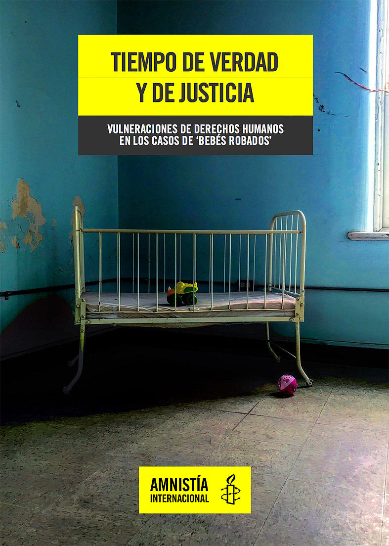 Tiempo de verdad y de justicia vulneraciones de derechos humanos en los casos de ‘bebés robados’
